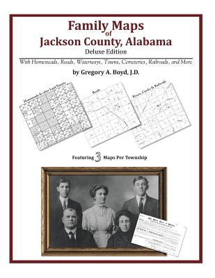 Family Maps of Jackson County, Alabama, Deluxe Edition - Paperback by Books by splitShops