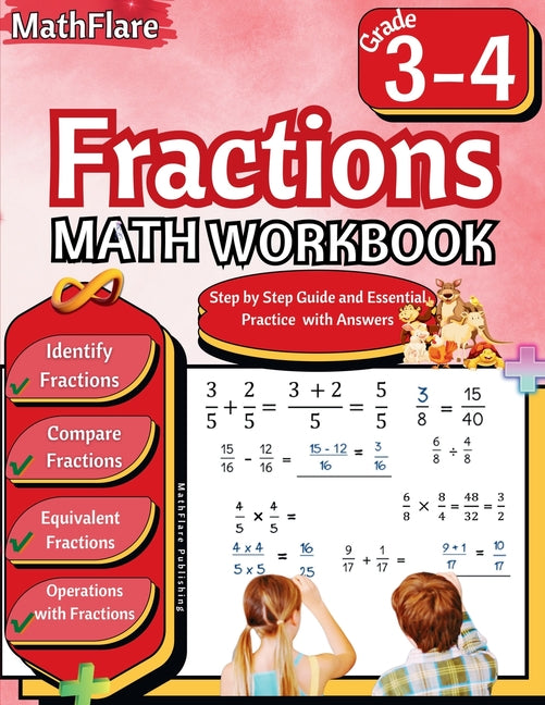 Fractions Math Workbook 3rd and 4th Grade: Fractions Workbook Grade 3-4, Identify, Compare, Add, Subtract, Multiply and Divide Fractions, Equivalent F - Paperback by Books by splitShops