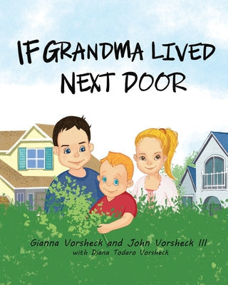 If Grandma Lived Next Door - Paperback by Books by splitShops