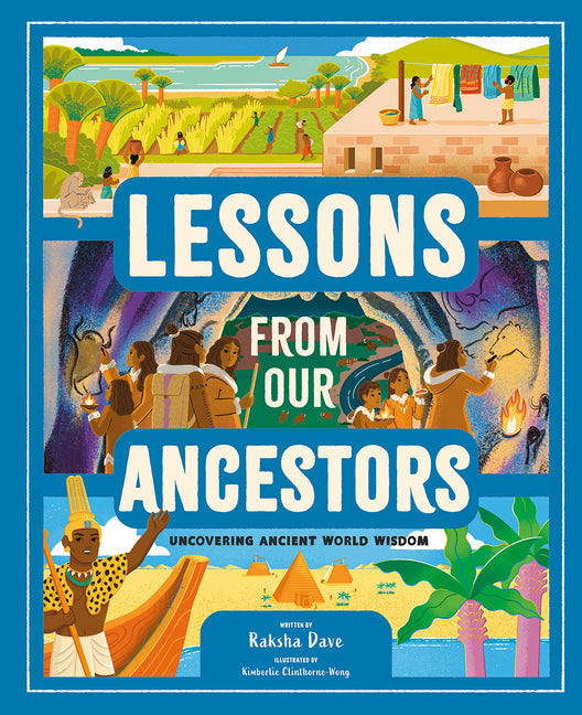 Lessons from Our Ancestors: Uncovering Ancient World Wisdom - Hardcover by Books by splitShops