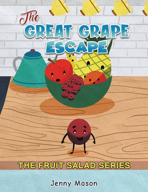 The Fruit Salad Series - The Great Grape Escape - Paperback by Books by splitShops