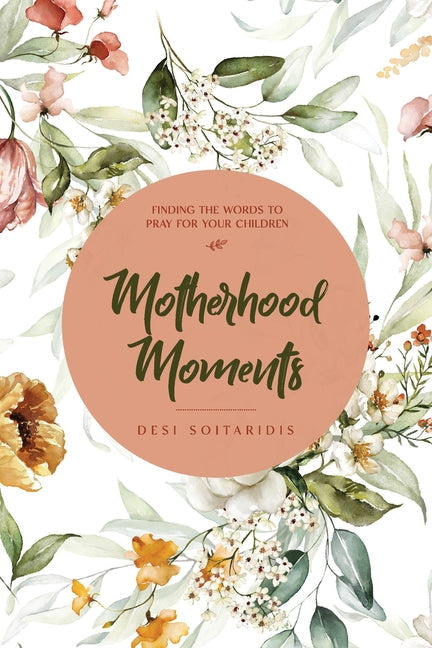 Motherhood Moments: Finding the words to pray for your children - Paperback by Books by splitShops