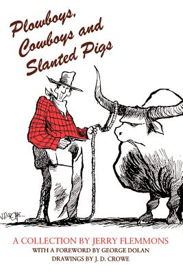 Plowboys, Cowboys, and Slanted Pigs - Paperback by Books by splitShops