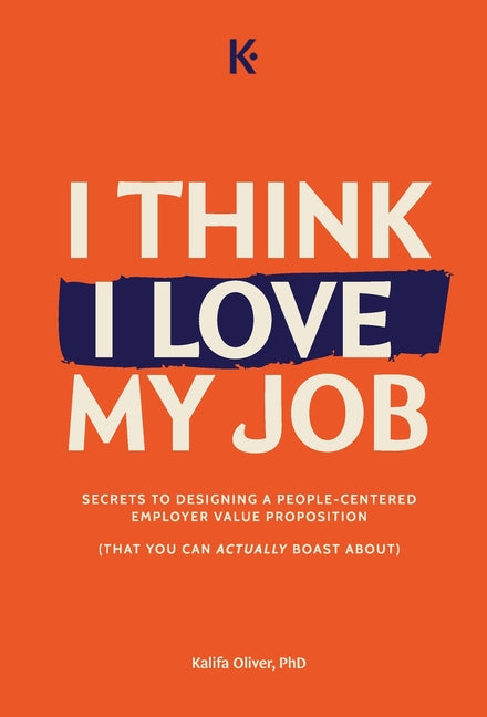 I Think I Love My Job - Hardcover by Books by splitShops