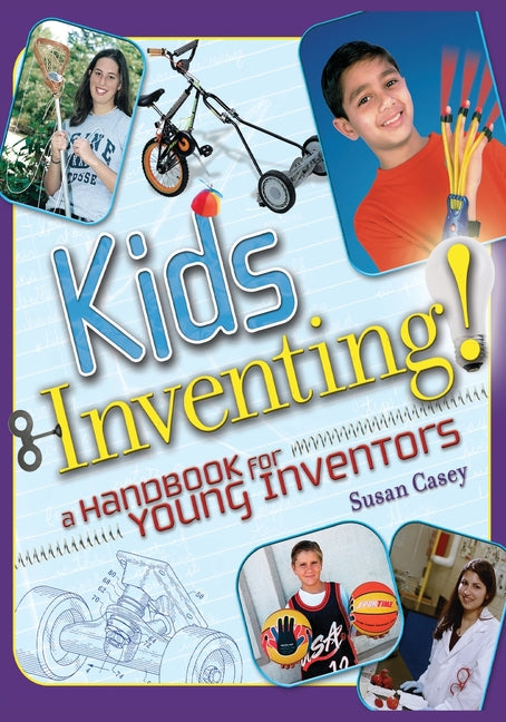 Kids Inventing!: A Handbook for Young Inventors - Paperback by Books by splitShops