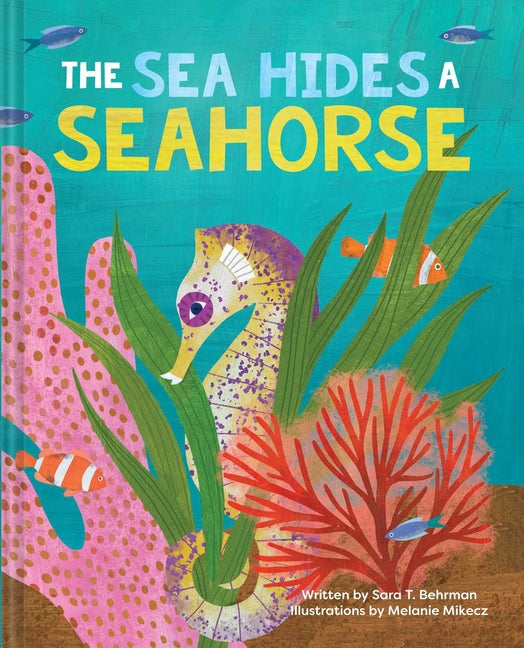 The Sea Hides a Seahorse - Hardcover by Books by splitShops