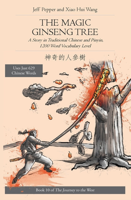 The Magic Ginseng Tree: A Story in Simplified Chinese and Pinyin, 1200 Word Vocabulary Level - Paperback by Books by splitShops