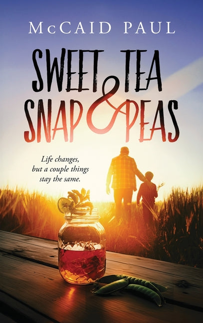 Sweet Tea & Snap Peas - Hardcover by Books by splitShops