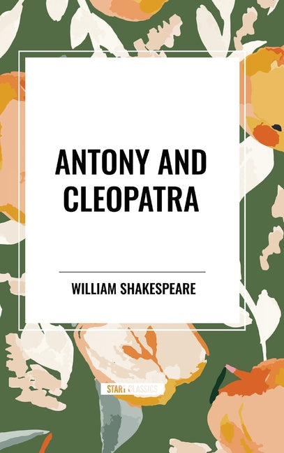 Antony and Cleopatra - Hardcover by Books by splitShops