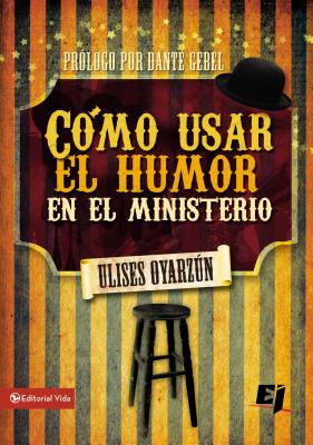 Cómo Usar El Humor En El Ministerio - Paperback by Books by splitShops