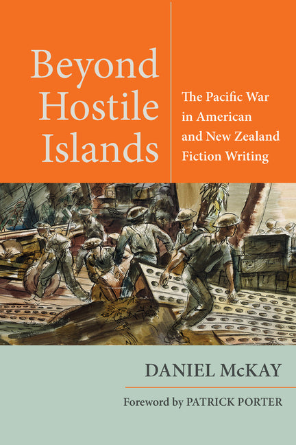 Beyond Hostile Islands: The Pacific War in American and New Zealand Fiction Writing - Paperback by Books by splitShops