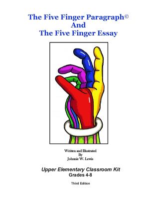 The Five Finger Paragraph(c) and The Five Finger Essay: Upper Elem., Class Kit: Upper Elementary (Grades 4-8) Classroom Kit - Paperback by Books by splitShops