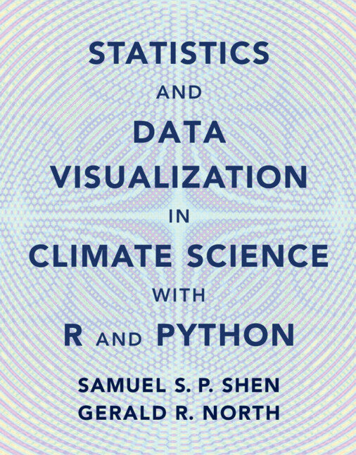 Statistics and Data Visualization in Climate Science with R and Python - Hardcover by Books by splitShops