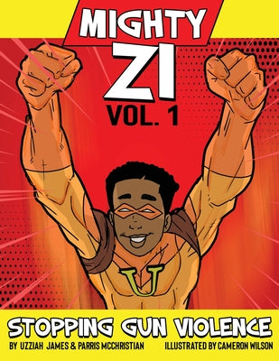 Mighty ZI Vol. 1 Stopping Gun Violence - Paperback by Books by splitShops