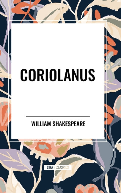 Coriolanus - Hardcover by Books by splitShops