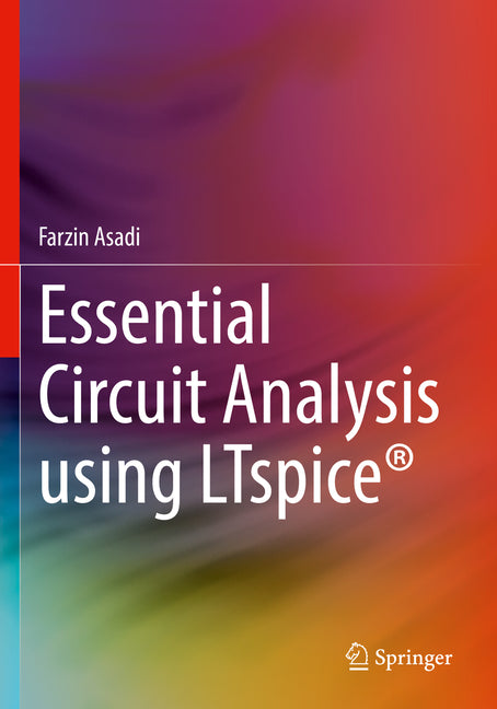 Essential Circuit Analysis Using Ltspice(r) - Paperback by Books by splitShops