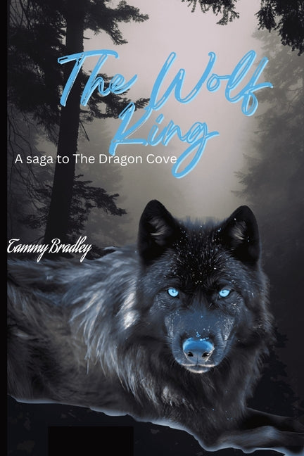 The Wolf King: A Dragon's Cove Saga - Paperback by Books by splitShops