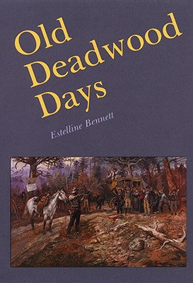 Old Deadwood Days - Paperback by Books by splitShops