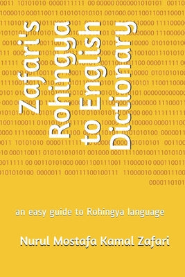 Zafari's Rohingya to English Dictionary: an easy guide to Rohingya language - Paperback by Books by splitShops