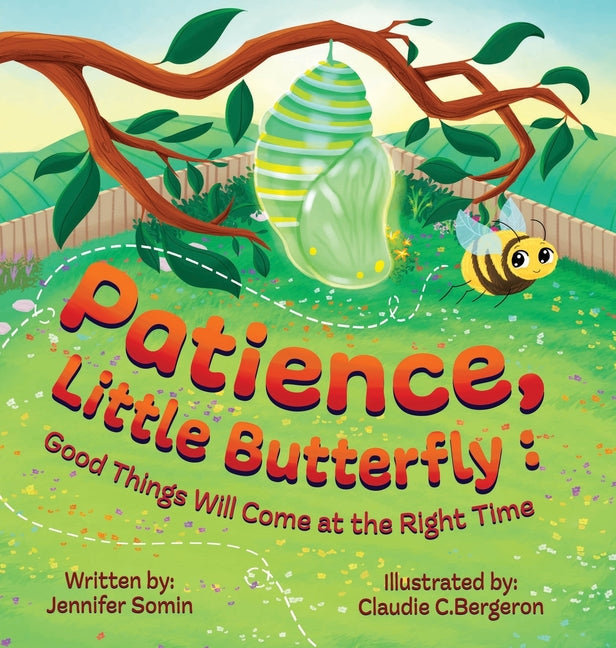 Patience, Little Butterfly: Good Things Will Come at the Right Time - Hardcover by Books by splitShops