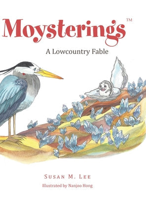 Moysterings: A Lowcountry Fable - Hardcover by Books by splitShops