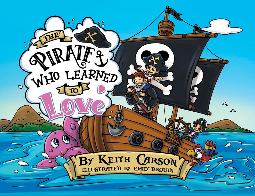 The Pirate Who Learned To Love - Paperback by Books by splitShops