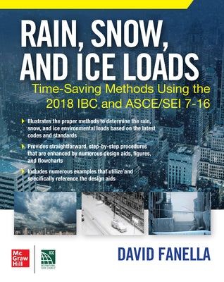 Rain, Snow, and Ice Loads: Time-Saving Methods Using the 2018 IBC and Asce/SEI 7-16 - Paperback by Books by splitShops