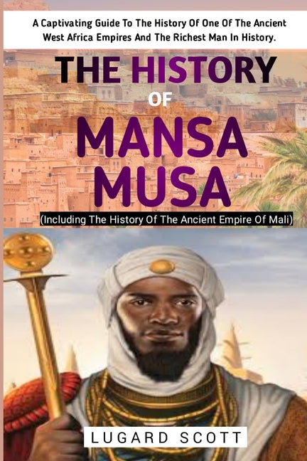 The History Of Mansa Musa - Paperback by Books by splitShops