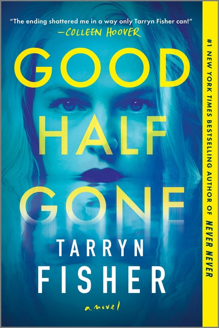 Good Half Gone: A Twisty Psychological Thriller - Paperback by Books by splitShops