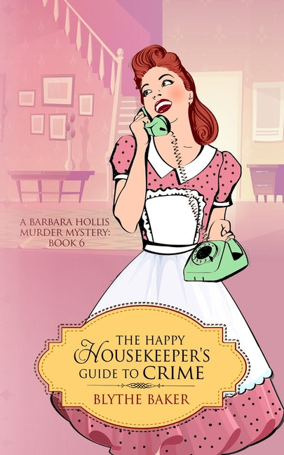 The Happy Housekeeper's Guide To Crime - Paperback by Books by splitShops