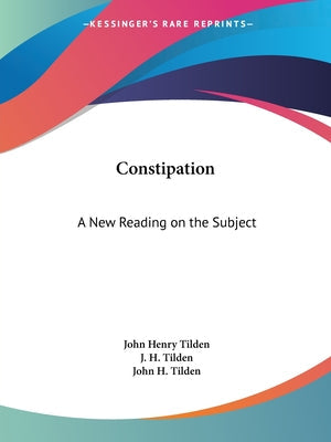 Constipation: A New Reading on the Subject - Paperback by Books by splitShops