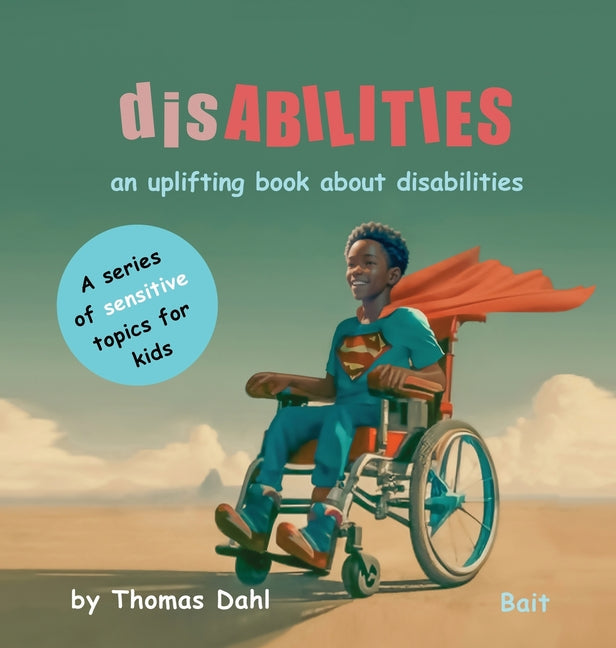 disABILITIES: A book about disabilities - Hardcover by Books by splitShops