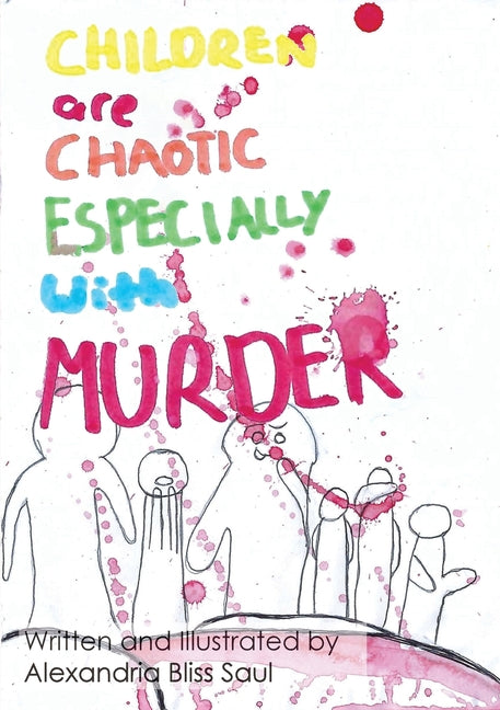 Children are Chaotic Especially with MURDER - Paperback by Books by splitShops