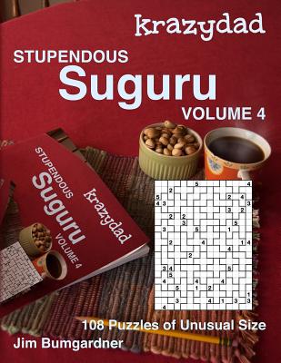 Krazydad Stupendous Suguru Volume 4: 108 Puzzles of Unusual Size - Paperback by Books by splitShops