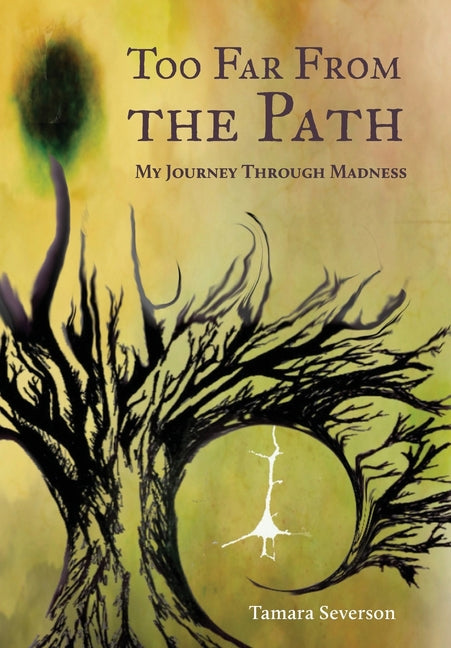 Too Far from the Path: My Journey Through Madness - Hardcover by Books by splitShops