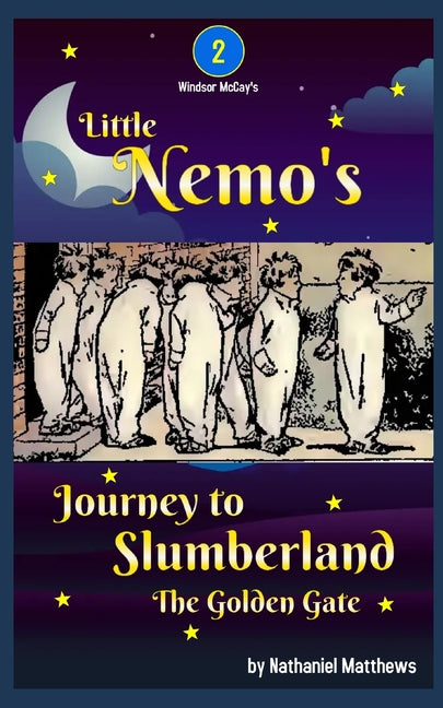 Little Nemo's Journey to Slumberland: The Golden Gate - Paperback by Books by splitShops