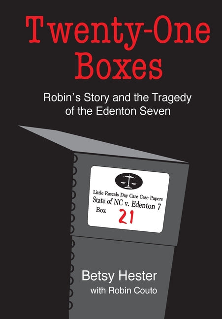 Twenty-One Boxes: Robin's Story and the Tragedy of the Edenton Seven - Hardcover by Books by splitShops