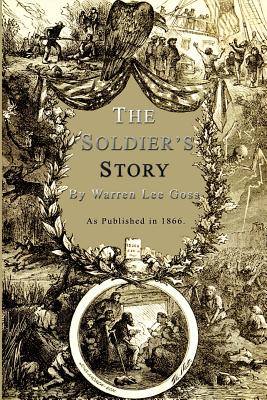 The Soldier's Story: Of His Captivity at Andersonville, Belle Isle, and Other Rebel Prisons - Paperback by Books by splitShops