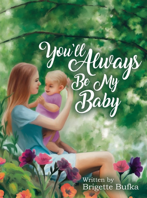 You'll Always Be My Baby - Hardcover by Books by splitShops