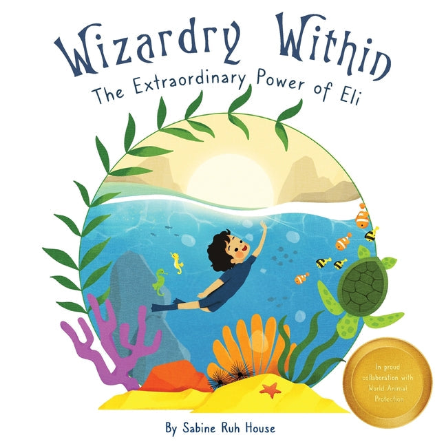 Wizardry Within: Braving the Depths: Eli's Journey of Grit and the Call to Ocean Conservation - Paperback by Books by splitShops