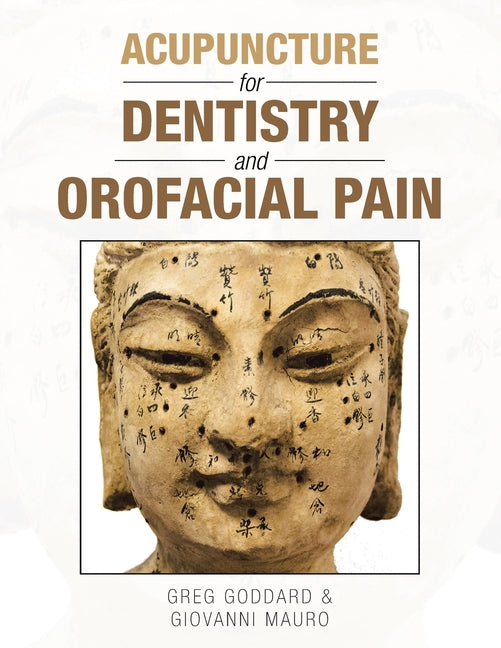 Acupuncture for Dentistry and Orofacial Pain - Paperback by Books by splitShops