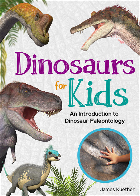 Dinosaurs for Kids: An Introduction to Dinosaur Paleontology - Paperback by Books by splitShops