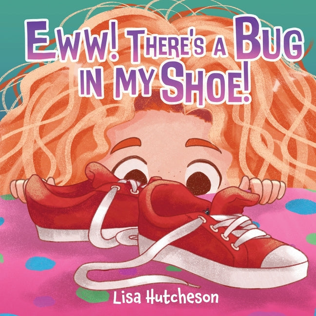 Eww! There's a Bug in My Shoe! - Paperback by Books by splitShops