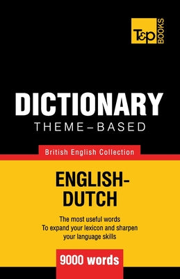 Theme-based dictionary British English-Dutch - 9000 words - Paperback by Books by splitShops