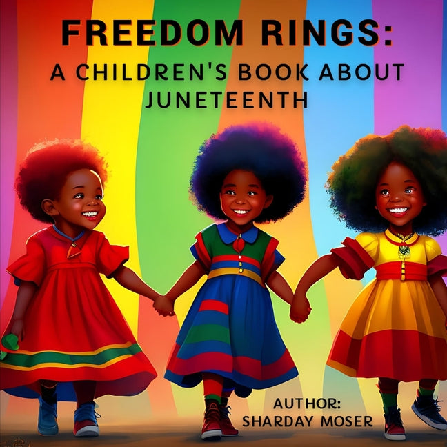 Freedom Rings: A Children's Book about Juneteenth - Paperback by Books by splitShops