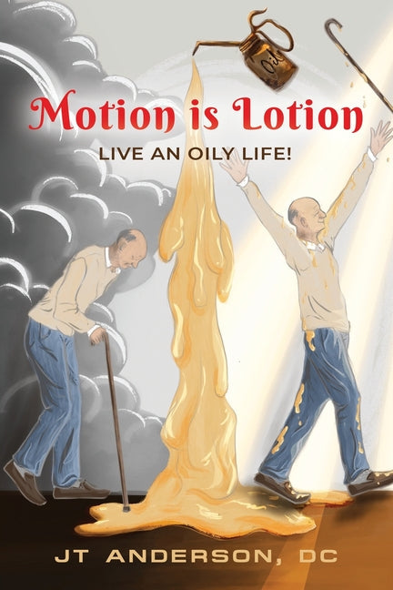 Motion is Lotion: Live an Oily Life - Paperback by Books by splitShops