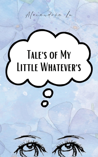 Tales of My Little Whatevers - Paperback by Books by splitShops