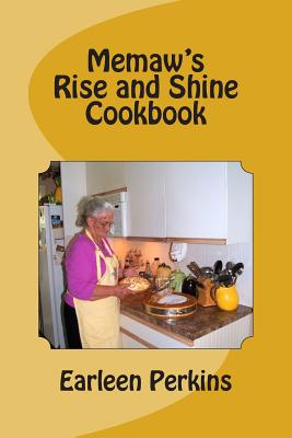 Memaw's Rise and Shine Cookbook - Paperback by Books by splitShops