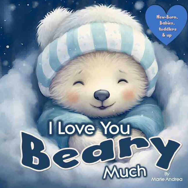 I Love You Beary Much ( A Baby Book 0-6 months & up) - Paperback by Books by splitShops