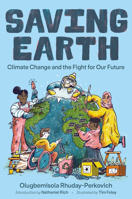 Saving Earth: Climate Change and the Fight for Our Future - Paperback by Books by splitShops